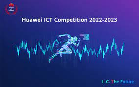 HUAWEI ICT COMPETITION 2022-2023