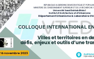 Colloque international en urbanisme « Villes et territoires en devenir : défis, enjeux et outils d’une transition réussie »